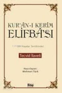 Kurân-ı Kerîm Elifbâsı; Tecvid İlaveli Kurân-ı Kerîm Elifbâsı; Tecvid İlaveli