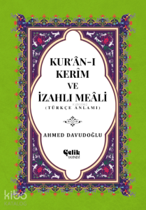 Kur'an-ı Kerim ve İzahlı Meali (Orta Boy, Ciltli, Şamua)