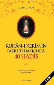 Kurân-ı Kerimin Fazileti Hakkında 40 Hadis