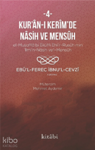 Kur'an-ı Kerim'in Nasih ve Mensuh 4 Kur'an-ı Kerim'in Nasih ve Mensuh 4