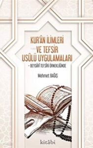 Kuran İlimleri Ve Tefsir Usulü Uygulamaları