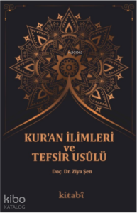 Kur'an İlimleri ve Tefsir Usulu Kur'an İlimleri ve Tefsir Usulu