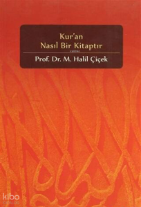 Kur'an Nasıl Bir Kitaptır Kur'an Nasıl Bir Kitaptır
