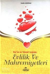 Kur'an ve Sünnet Işığında Evlilik ve Mahremiyetleri