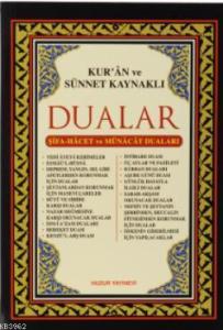 Kurân Ve Sünnet Kaynaklı Dualar Kurân Ve Sünnet Kaynaklı Dualar