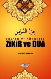 Kur'an ve Sünnette Zikir ve Dua Kur'an ve Sünnette Zikir ve Dua
