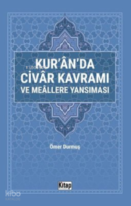 Kur'an'da Civar Kavramı ve Meallere Yansıması