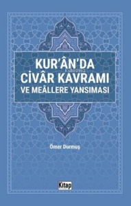 Kur'an'da Civar Kavramı ve Meallere Yansıması