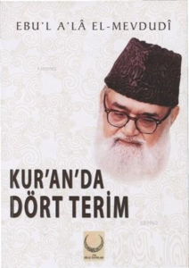Kur'an'da Dört Terim Kur'an'da Dört Terim