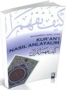 Kur'an'ı Nasıl Anlayalım