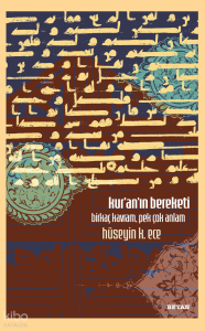 Kur'an'ın Bereketi;Birkaç Kavram, Pek Çok Anlam Kur'an'ın Bereketi;Birkaç Kavram, Pek Çok Anlam