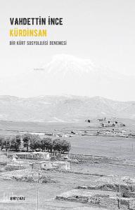 Kürdinsan / Bir Kürt Sosyolojisi Denemesi Kürdinsan / Bir Kürt Sosyolojisi Denemesi