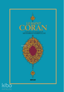 Le Saınt Coran;(Fransızca Kur'an-ı Kerim Meali)