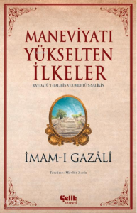 Maneviyatı Yükselten İlkeler Maneviyatı Yükselten İlkeler
