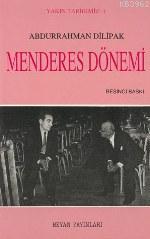 Menderes Dönemi Menderes Dönemi