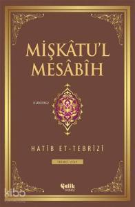 Mişkâtu'l Mesâbîh 2. Cilt Mişkâtu'l Mesâbîh 2. Cilt