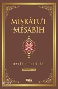 Mişkâtu'l Mesâbîh 4. Cilt Mişkâtu'l Mesâbîh 4. Cilt