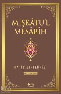 Mişkatu'l Mesabih 5. Cilt Mişkatu'l Mesabih 5. Cilt