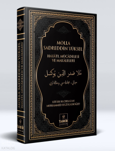 Molla Sadreddin Yüksel Hayatı, Mücadelesi Ve Makaleleri Molla Sadreddin Yüksel Hayatı, Mücadelesi Ve Makaleleri