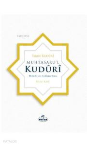 Muhtasaru'l Kuduri - مختصر القدوري عربي تركي; Metin, Çeviri, Açıklama, Şema Muhtasaru'l Kuduri - مختصر القدوري عربي تركي; Metin, Çeviri, Açıklama, Şema