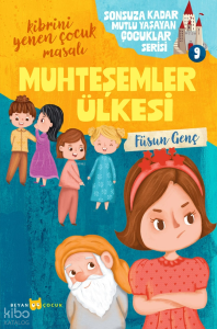Muhteşemler Ülkesi;Sonsuza Kadar Mutlu Yaşayan  Çocuklar Serisi -9 Muhteşemler Ülkesi;Sonsuza Kadar Mutlu Yaşayan  Çocuklar Serisi -9
