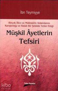 Müşkil Ayetlerin Tefsiri Müşkil Ayetlerin Tefsiri
