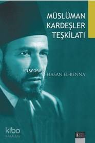 Müslüman Kardeşler Teşkilatı Müslüman Kardeşler Teşkilatı