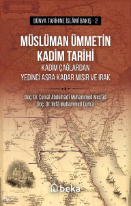 Müslüman Ümmetin Kadim Tarihi Müslüman Ümmetin Kadim Tarihi