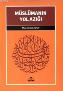 Müslümanın Yol Azığı; Davet Fıkhı Dizisi 3