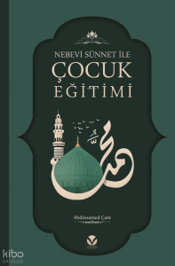 Nebevi Sünnet ile Çocuk Eğitimi