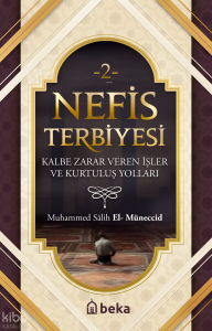 Nefis Terbiyesi 2 -  Kalbe Zarar Veren İşler ve Kurtuluş Yolları Nefis Terbiyesi 2 -  Kalbe Zarar Veren İşler ve Kurtuluş Yolları