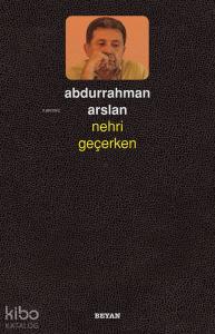 Nehri Geçerken Nehri Geçerken