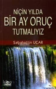 Niçin Yılda Bir Ay Oruç Tutmalıyız?