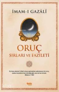 Oruç Sırları ve Fazileti Oruç Sırları ve Fazileti