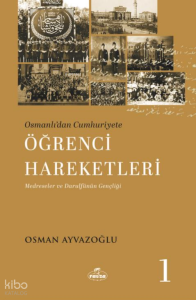 Osmanlı’dan Cumhuriyete Öğrenci Hareketleri 1