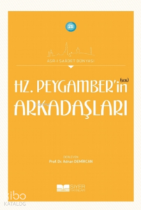 Hz. Peygamber'in (sas) Arkadaşları Hz. Peygamber'in (sas) Arkadaşları