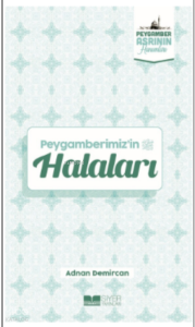 Peygamberimizin Halaları;Peygamber Asrının Hanımları 2 Peygamberimizin Halaları;Peygamber Asrının Hanımları 2