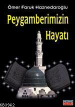 Peygamberimizin Hayatı (cep Boy) Peygamberimizin Hayatı (cep Boy)