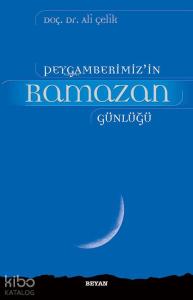 Peygamberimiz'in Ramazan Günlüğü