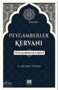 Peygamberler Kervanı (Peygamberler Tarihi) Peygamberler Kervanı (Peygamberler Tarihi)