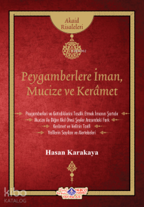 Peygamberlere İman, Mucize ve Keramet Peygamberlere İman, Mucize ve Keramet