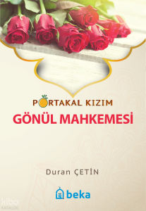 Portakal Kızım - Gönül Mahkemesi Portakal Kızım - Gönül Mahkemesi