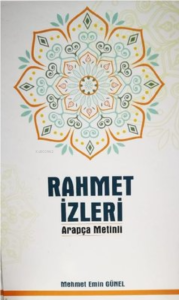 Rahmet İzleri - Arapça Metinli - 20 Konuda 40 Hadis Rahmet İzleri - Arapça Metinli - 20 Konuda 40 Hadis