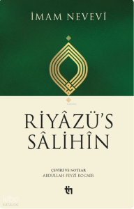 Riyâzü's Sâlihîn Riyâzü's Sâlihîn