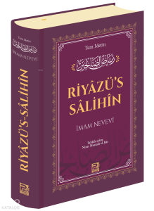 Riyâzü's-Sâlihîn Riyâzü's-Sâlihîn