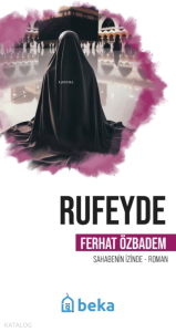 Rufeyde - Öncülerin İzinde Rufeyde - Öncülerin İzinde