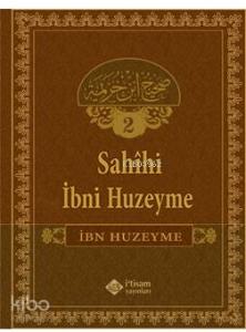 Sahîhi İbn Huzeyme 2; Şemsettin Işık, Mücahit Tanrıbuyurdu,