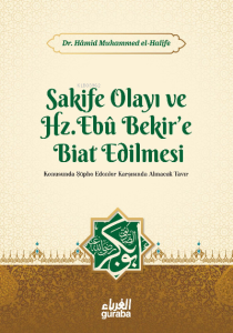 Sakife Olayı ve Hz. Ebubekire Biat Edilmesi Sakife Olayı ve Hz. Ebubekire Biat Edilmesi