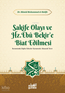 Sakife Olayı ve Hz. Ebubekire Biat Edilmesi