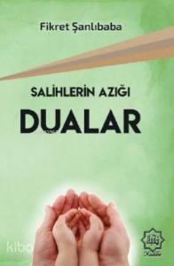 Salihlerin Azığı Dualar Salihlerin Azığı Dualar